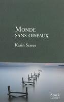 Monde sans oiseaux - Karin Serre