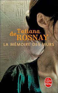 La mémoire des murs (Tatiana de Rosnay)