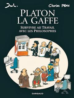 Platon Lagaffe Tome 1 – Platon Lagaffe, Survivre au travail avec la philosophie, Jul et Pepin