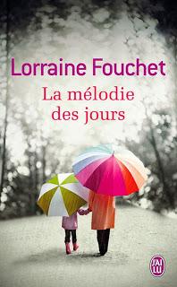 La mélodie des jours (Lorraine Fouchet)