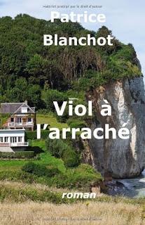 Viol à l'arraché (Patrice Blanchot)