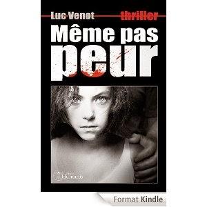 Les vendredis de la lecture et du téléchargement – Episode 72 (Même pas peur, Luc Venot)