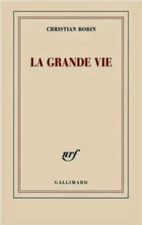 La grande vie, Christian Bobin