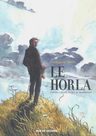 Le Horla - Guillaume Sorel et Maupassant