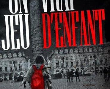 Un vrai jeu d'enfant (François-Xavier Dillard)