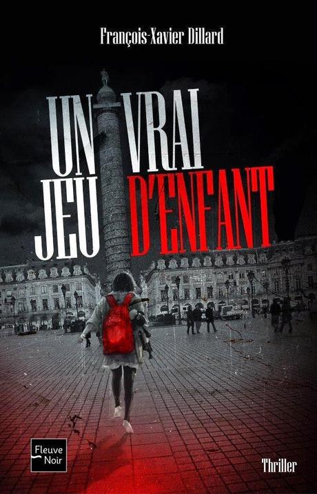 Un vrai jeu d'enfant (François-Xavier Dillard)