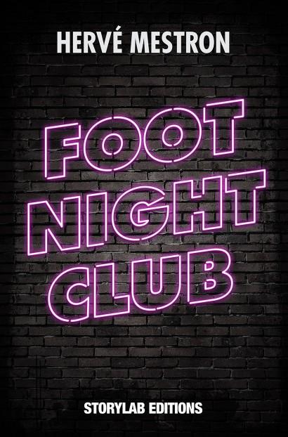 News : Foot Night Club - Hervé Mestrom (StoryLab)