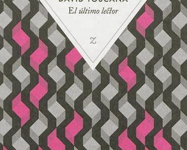 El ultimo lector - David Toscana