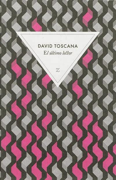 El ultimo lector - David Toscana