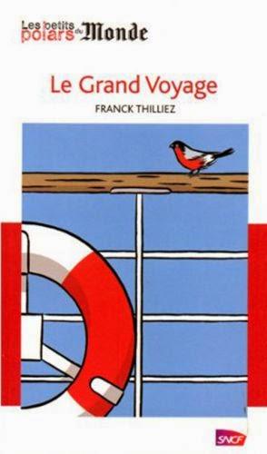 LE GRAND VOYAGE de Franck Thilliez