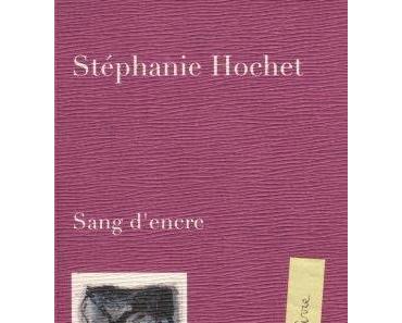 Sang d'encre - Stéphanie Hochet ****