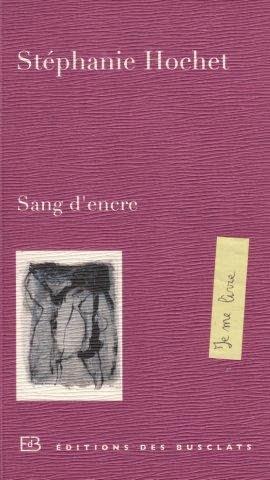 Sang d'encre - Stéphanie Hochet ****