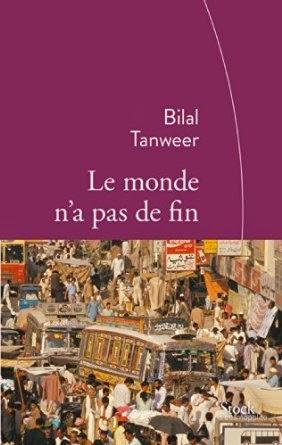 Le monde n'a pas de fin, Bilal Tanweer