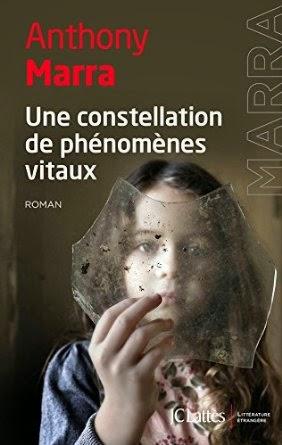 Une constellation de phénomènes vitaux, Anthony Marra