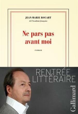 Ne pars pas avant moi, Jean-Marie Rouart