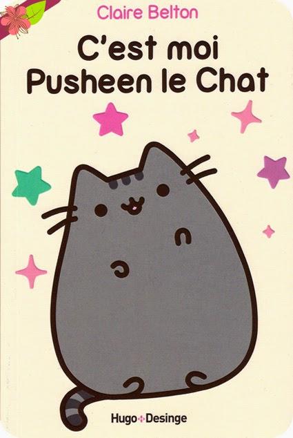 C’est moi Pusheen le Chat de Claire Belton C’est moi Pusheen le Chat de Claire Belton