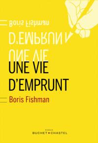 Une vie d'emprunt