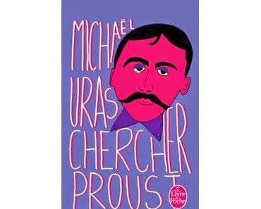 Chercher Proust, Michael Uras