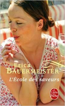 LEcole des saveurs de Erica Bauermeister