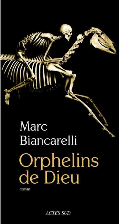 Orphelins de Dieu - Marc Biancarelli