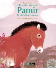 L'histoire vraie de Pamir, le cheval de Przewalski