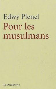 Pour les musulmans, Edwy Plenel