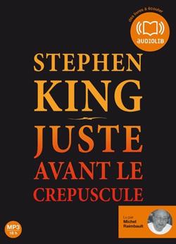 Juste avant le crépuscule de Stephen King
