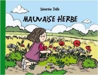 Mauvaise herbe