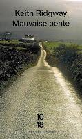Mauvais pente - Keith Ridgway