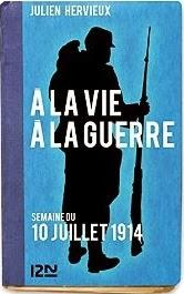 Les vendredis de la Lecture et du Téléchargement -Episode 110  (À la vie, à la guerre - 10 juillet 1914)