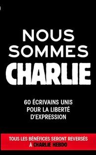 Nous sommes tous Charlie, 60 écrivains unis pour la liberté d'expression