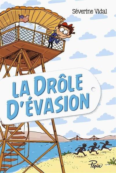 La drôle d’évasion - Séverine Vidal
