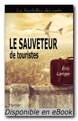 « Le Sauveteur de touristes » est arrivé !