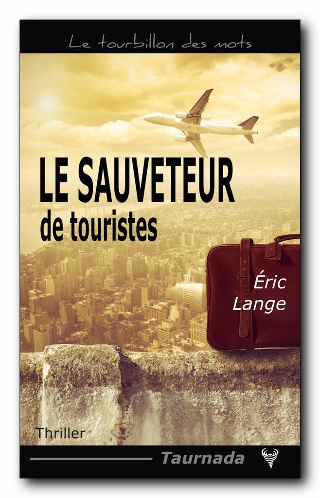 Le Sauveteur de touristes - Eric Lange