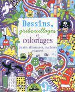 Dessins, gribouillages et coloriages pirates, dinosaures, machines et autres ...