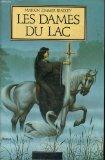Les Dames Du Lac par Marion Zimmer Bradley Les Dames Du Lac par Marion Zimmer Bradley