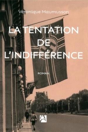 La tentation de l'indifférence - Véronique Maumusson La tentation de l'indifférence - Véronique Maumusson