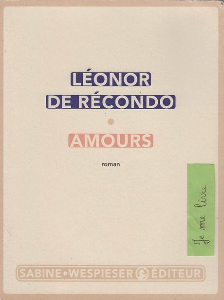 Amours - Léonor de Récondo ****