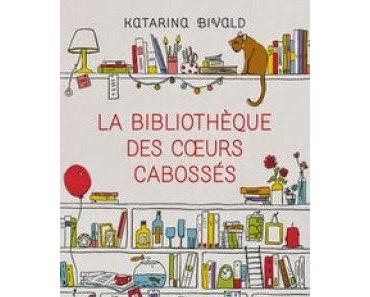 La bibliothèque des cœurs cabossés