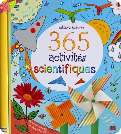 365 activités scientifiques - éditions Usborne