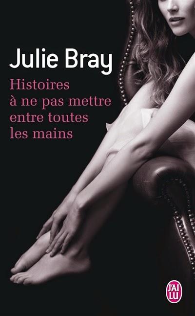 Le premier mardi c'est permis (35) : Histoires à ne pas mettre entre toutes les mains - Julie Bray