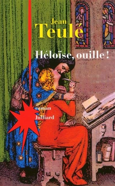 Héloïse, ouille ! - Jean Teulé