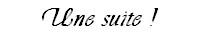 ? ? ? http://bazar-de-la-litterature.cowblog.fr/images/LeQuinzeLitteraire/Unesuite.jpg