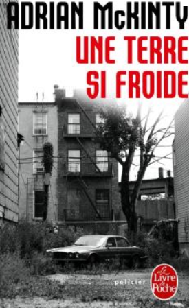 Une terre si froide, Adrian McKinty - Enquête dans une Irlande du Nord apocalyptique