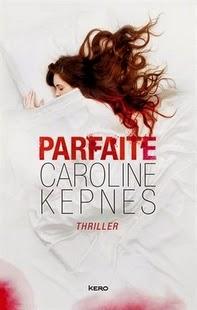 Parfaite, Caroline Kepnes
