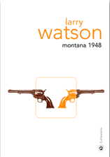Montana 1948, Larry Watson - Une adolescence brisée entre loyauté et vérité