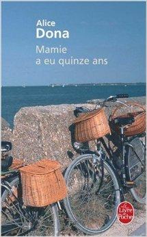 « Mamie a eu 15 ans » d’Alice Dona, l’amour filiale à l’honneur