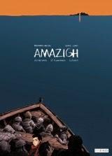 Amazigh : itinéraire d'hommes libres de Cédric Liano