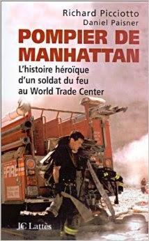 Pompier de Manhattan, l'histoire héroïque d'un soldat du feu au World Trade Center.