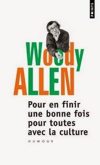 Pour en finir une bonne fois pour toutes avec la culture, Woody Allen